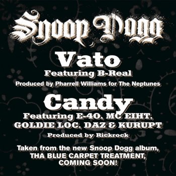 Snoop Dogg feat. E-40, MC Eiht, Goldie Loc, Daz & Kurupt Candy (Drippin' Like Water) - Radio Edit