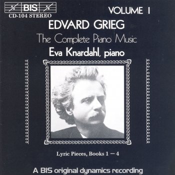 Edvard Grieg feat. Eva Knardahl Lyric Pieces, Book 4, Op. 47: V. Melankoli (Melancholy)