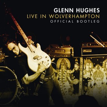 Glenn Hughes Way Back to the Bone (Live)