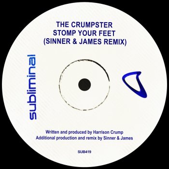 The Crumpster Stomp Your Feet (Sinner & James Remix)