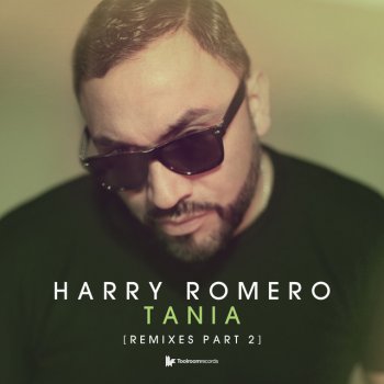Harry Romero Tania (Taras Van De Voorde Remix)