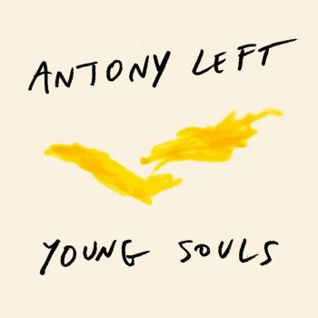 Antony Left Young Souls