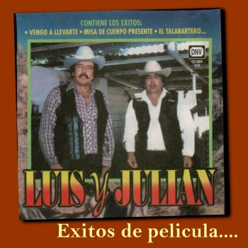 Luis Y Julian Vengo a Llevarte