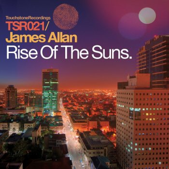 James Allan Rise of the Suns - Original Mix