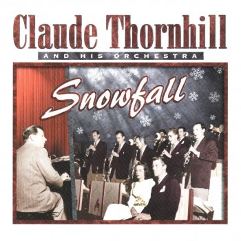 Claude Thornhill Medley: Jealous/Swinging Down The Lane/Breezing Along With The Breeze