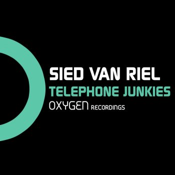 Sied Van Riel Telephone Junkies - Original Mix