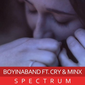 Boyinaband feat. Cryaotic & Minx Spectrum (feat. Cryaotic & Minx) - Acapella