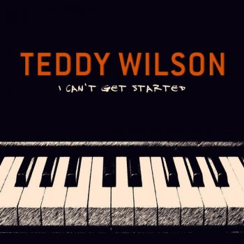 Teddy Wilson The Man I Love