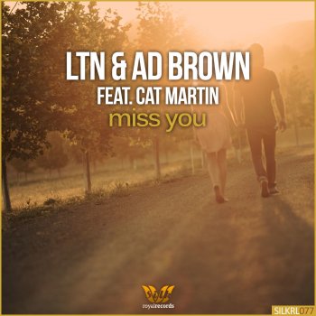 Ad Brown feat. LTN & Cat Martin Miss You