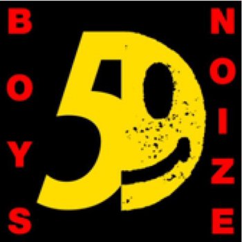 Boys Noize Yeah