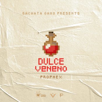 Prophex Dulce Veneno - Bachata