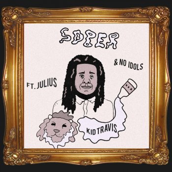 Kid Travis, Julius & No Idols Sober (feat. Julius & No Idols)