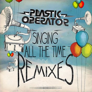Plastic Operator Singing All the Time (The Sanfernando Sound Remix)