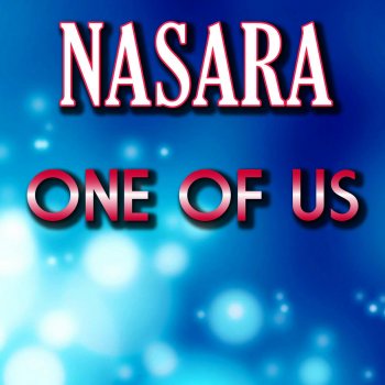 Nasara One of Us