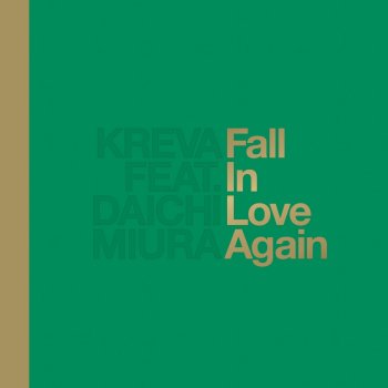 KREVA Fall In Love Again (feat. Daichi Miura)