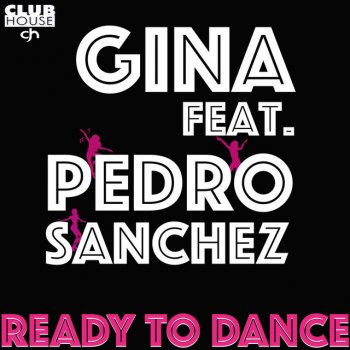 Gina Ready to Dance (feat. Pedro Sanchez) [Intrumental Radio Edit]