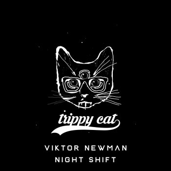 Viktor Newman Night Shift