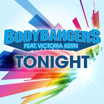 Bodybangers Tonight (Radio Mix)