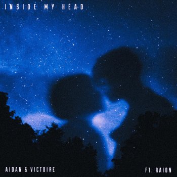 AIDAN Inside My Head (feat. VICTOIRE & RAION)