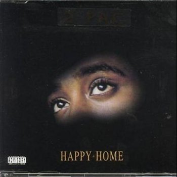 2Pac Happy Home