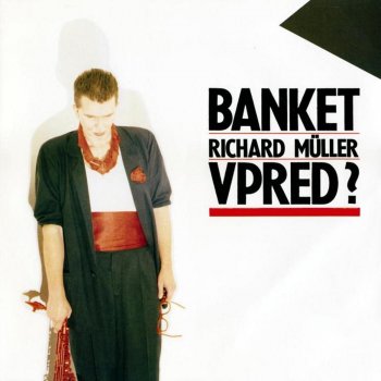 Richard Müller & Banket Aj Ty!