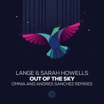 Lange feat. Sarah Howells Out of the Sky (Andres Sanchez Remix)
