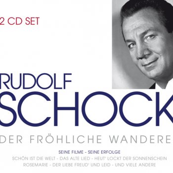 Rudolf Schock Wanderlied
