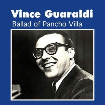 Vince Guaraldi Ballad of Pancho Villa