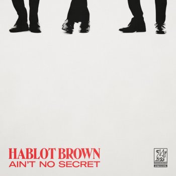 Hablot Brown Ain't No Secret