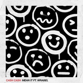 Cash Cash feat. Wrabel Mean It (feat. Wrabel)