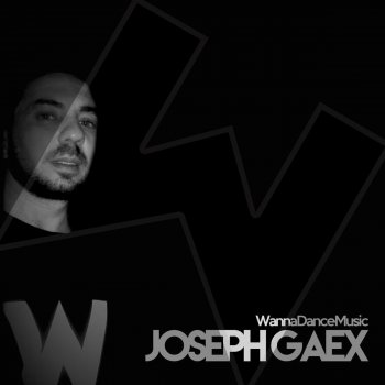 Joseph Gaex feat. Garex Mohawk - Original Mix