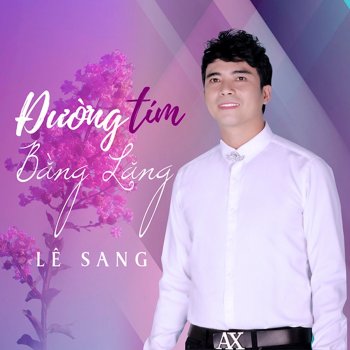 Le Sang feat. Duong Hong Loan Nói Với Người Tình