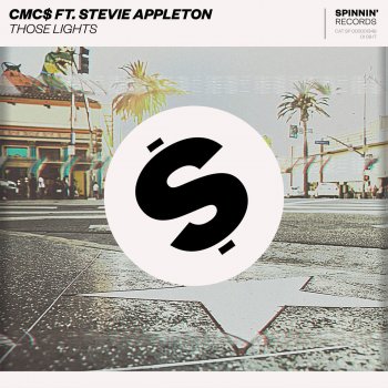 CMC$ feat. Stevie Appleton Those Lights