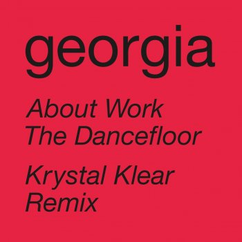 GEoRGiA About Work the Dancefloor (Krystal Klear Remix)