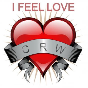 CRW I Feel Love (The Beat Thiefs Remix)