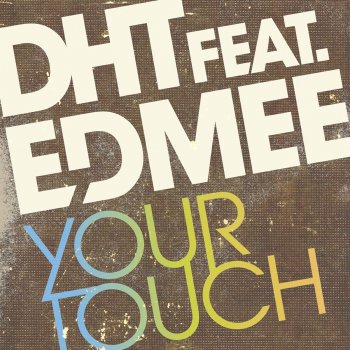 DHT Your Touch (Merayah Radio Remix)