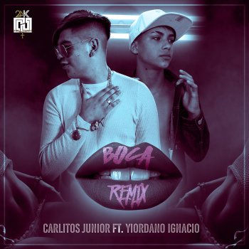 Carlitos Junior feat. Yiordano Ignacio Boca (Remix)