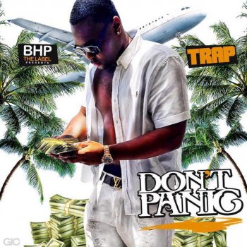 Trap feat. Doughboi Pacino Don't Panic