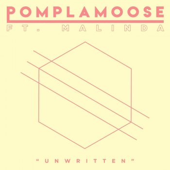 Pomplamoose feat. MALINDA Unwritten