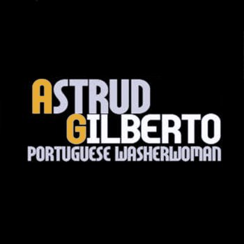 Astrud Gilberto Goodbye Sadness