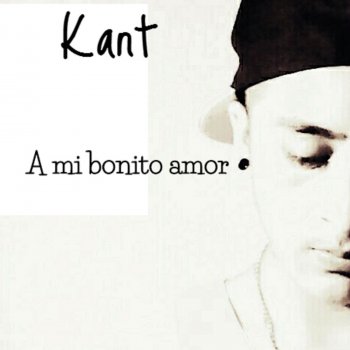 Kant A Mi Bonito Amor