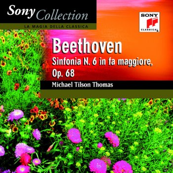 Ludwig van Beethoven feat. Michael Tilson Thomas Symphony No. 6 in F Major, Op. 68 "Pastoral": I. Allegro ma non troppo