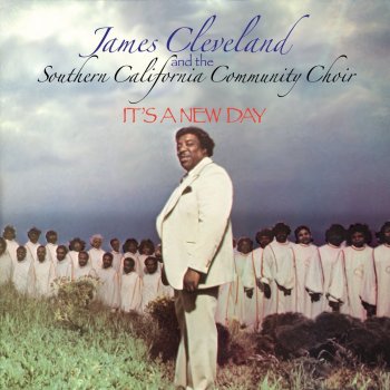 James Cleveland & The Southern California Community Choir God Is
