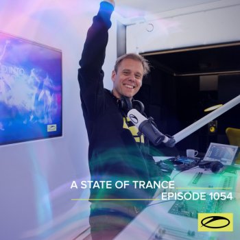 Armin van Buuren A State Of Trance (ASOT 1054) - This Week's Service For Dreamers, Pt. 2