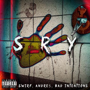 SWIRF feat. O2andres & Bad Intentions SRY