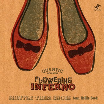 Quantic feat. Flowering Inferno, Hollie Cook & Wrongtom Shuffle Them Shoes - Wrongtom Reshuffle