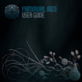Primordial Ooze User Guide