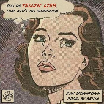 Zak Downtown feat. BElllA Tellin' Lies