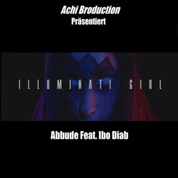 Abbude feat. Ibo Diab Illuminati Girl