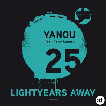 Yanou feat. Falco Luneau 25 Lightyears Away - Extended